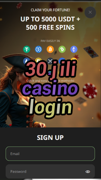 30 jili casino login-asdasdzhjkds.com